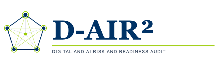 D-AIR² – Digital and AI Risk and Readiness Audit